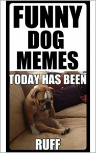 Baixar Memes: Funny Dog Memes For 2017: Funny Memes With Dogs. What More Could You Want? (Funny Books) (English Edition) pdf, epub, eBook