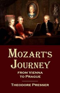 Baixar Mozart’s Journey from Vienna to Prague (1897) (illustrated) (English Edition) pdf, epub, eBook