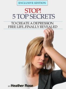 Baixar Depression Help: Stop! – 5 Top Secrets To Create A Depression Free Life..Finally Revealed pdf, epub, eBook