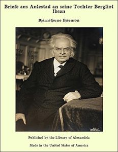 Baixar Briefe aus Aulestad an seine Tochter Bergliot Ibsen pdf, epub, eBook