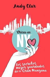 Baixar Chicas en New York: Los secretos mejor guardados de la Gran Manzana pdf, epub, eBook