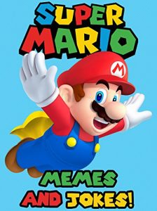 Baixar SUPER MARIO MEMES: The GREATEST Collection of Super Mario Memes and Jokes (English Edition) pdf, epub, eBook