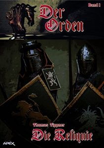 Baixar DER ORDEN, Band 1: DIE RELIQUIE (German Edition) pdf, epub, eBook