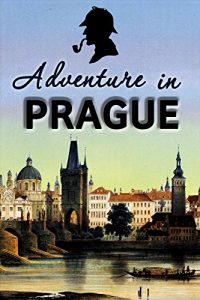 Baixar Adventure in Prague: Sherlock Holmes, John Watson, Erotic Mystery (English Edition) pdf, epub, eBook
