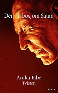 Baixar Den 4. bog om Satan: Tvisten (Danish Edition) pdf, epub, eBook