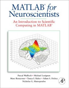 Baixar MATLAB for Neuroscientists: An Introduction to Scientific Computing in MATLAB pdf, epub, eBook
