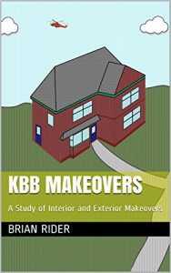 Baixar KBB Makeovers: A Study of Interior and Exterior Makeovers (KBB Techbooks Book 25) (English Edition) pdf, epub, eBook