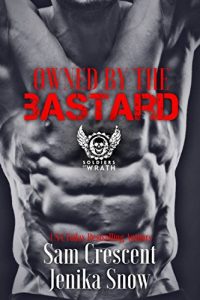 Baixar Owned by the Bastard (The Soldiers of Wrath MC, 1) (The Soldiers of Wrath MC Series) (English Edition) pdf, epub, eBook