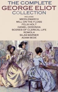 Baixar THE COMPLETE GEORGE ELIOT COLLECTION (English Edition) pdf, epub, eBook