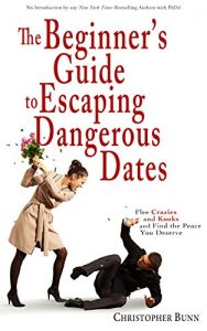 Baixar The Beginner’s Guide to Escaping Dangerous Dates (English Edition) pdf, epub, eBook