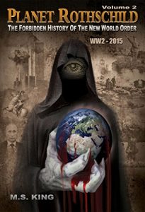 Baixar Planet Rothschild (Volume 2): The Forbidden History of the New World Order (WW2 – 2015) (English Edition) pdf, epub, eBook