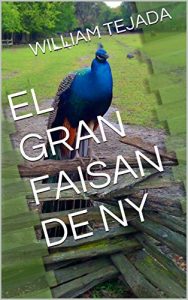 Baixar EL GRAN FAISAN DE NY (Spanish Edition) pdf, epub, eBook