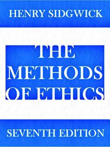 Baixar The Methods of Ethics (Interesting Ebooks) (English Edition) pdf, epub, eBook