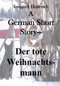 Baixar A German Short Story – Der tote Weihnachtsmann (German Edition) pdf, epub, eBook