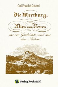 Baixar Die Wartburg 1826: Altes und Neues aus der Geschichte und dem Leben (German Edition) pdf, epub, eBook