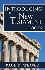 Baixar Introducing the New Testament Books: A Thorough but Concise Introduction for Proper Interpretation (Biblical Studies Book 3) (English Edition) pdf, epub, eBook