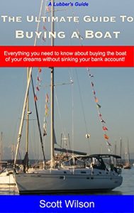 Baixar The Ultimate Guide to Buying a Boat (English Edition) pdf, epub, eBook