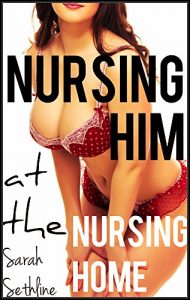 Baixar NURSING HIM at the Nursing Home (English Edition) pdf, epub, eBook