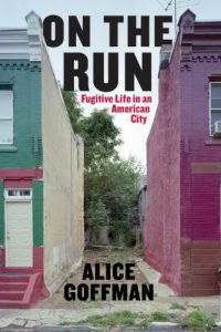 Baixar On the Run: Fugitive Life in an American City (Fieldwork Encounters and Discoveries) pdf, epub, eBook