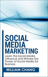 Baixar Social Media: Social Media Marketing- Learn the Social Media Influence and Witness the Power of Social Media for Business (Social Media Marketing, Facebook, … Google+ Marketing.) (English Edition) pdf, epub, eBook