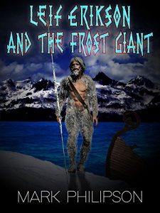 Baixar Leif Erikson and the Frost Giant (English Edition) pdf, epub, eBook