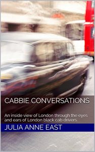 Baixar Cabbie Conversations: An inside view of London through the eyes and ears of London black cab drivers. (English Edition) pdf, epub, eBook
