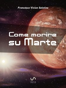Baixar Come morire su Marte pdf, epub, eBook