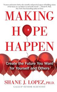 Baixar Making Hope Happen: Create the Future You Want for Yourself and Others (English Edition) pdf, epub, eBook