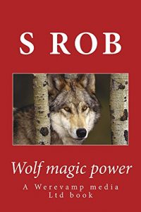 Baixar Wolf magic power (English Edition) pdf, epub, eBook