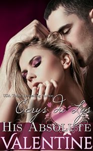 Baixar His Absolute Valentine: A Billionaire Holiday Romance Story (Love is in the Air) (English Edition) pdf, epub, eBook