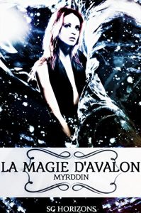 Baixar La magie d’Avalon 3. Myrddin (French Edition) pdf, epub, eBook