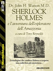 Baixar Sherlock Holmes e l’avventura dell’esploratore dell’Amazzonia (Sherlockiana) pdf, epub, eBook