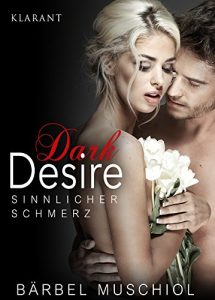 Baixar Dark Desire – Sinnlicher Schmerz. Erotischer Roman (German Edition) pdf, epub, eBook