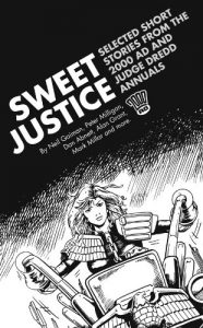Baixar Sweet Justice: Selected Short Stories from the 2000 AD and Judge Dredd Annuals (English Edition) pdf, epub, eBook