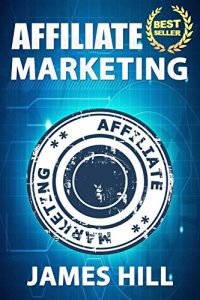 Baixar Affiliate Marketing: Proven Affiliate Marketing Strategies for Making Money Online (Home-Based Business) (Affiliate Marketing, Making Money Online, Home-Based Business) (English Edition) pdf, epub, eBook