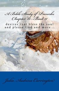 Baixar A Bible Study of Proverbs Chapter 13–Book 11 (English Edition) pdf, epub, eBook