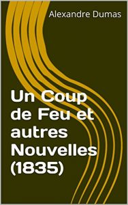 Baixar Un Coup de Feu et autres Nouvelles (1835) (French Edition) pdf, epub, eBook