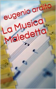 Baixar La Musica Maledetta (Italian Edition) pdf, epub, eBook