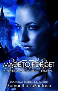 Baixar Made to Forget (Nepherium Novella Series Book 1) (English Edition) pdf, epub, eBook