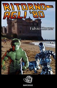 Baixar Ritorno agli ’80 pdf, epub, eBook
