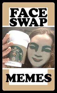 Baixar Memes: Funny Faceswaps and Other Funny Memes: (Dank memes, meme, memes xl, best memes, best jokes, jokes) (English Edition) pdf, epub, eBook