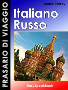 Baixar Frasario di viaggio Italiano – Russo (Italian Edition) pdf, epub, eBook