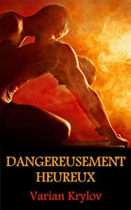 Baixar Dangereusement Heureux (French Edition) pdf, epub, eBook
