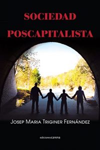 Baixar Sociedad poscapitalista: Podemos superar la crisis aunque nada vuelva a ser como antes (Spanish Edition) pdf, epub, eBook