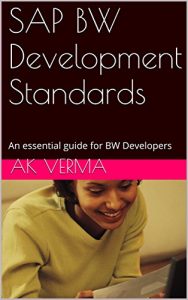 Baixar SAP BW Development Standards: An essential guide for BW Developers (English Edition) pdf, epub, eBook