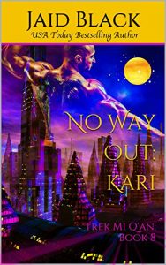Baixar No Way Out: Kari (Trek Mi Q’an Book 8) (English Edition) pdf, epub, eBook
