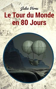 Baixar Le Tour du Monde en 80 Jours pdf, epub, eBook