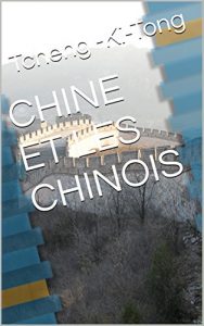 Baixar CHINE ET LES CHINOIS (French Edition) pdf, epub, eBook