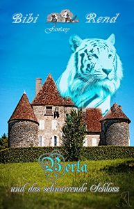 Baixar Berta und das schnurrende Schloss (German Edition) pdf, epub, eBook