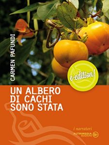 Baixar Un albero di cachi sono stata (I Narratori) pdf, epub, eBook